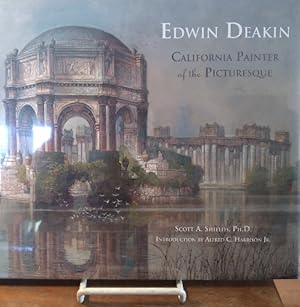 Image du vendeur pour Edwin Deakin: California painter of the picturesque mis en vente par Structure, Verses, Agency  Books