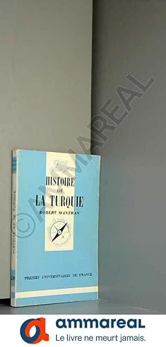 Imagen del vendedor de Histoire de la Turquie : Par Robert Mantran,. 3e dition mise  jour a la venta por Ammareal