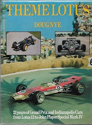 Imagen del vendedor de THEME LOTUS 21 years of Grand Prix and Indianapolis Cars from Lotus 12 John Player Special Mark IV a la venta por Robin Peake