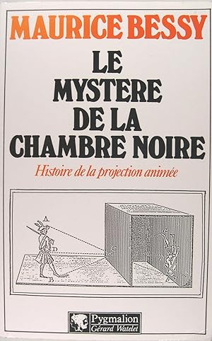 Image du vendeur pour Le mystre de la chambre noire - Histoire de la projection anime. mis en vente par Philippe Lucas Livres Anciens
