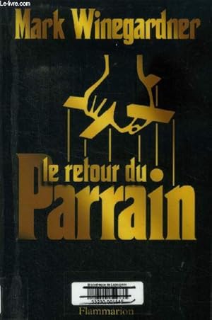 Imagen del vendedor de Le retour du parrain a la venta por Le-Livre