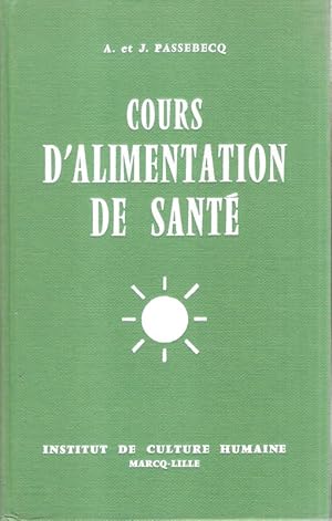 Image du vendeur pour Cours d'alimentation de sante. Orthotrophie. mis en vente par Brbel Hoffmann