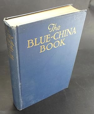 The blue-china book. Early american scenes and history pictured in the aottery of the time.