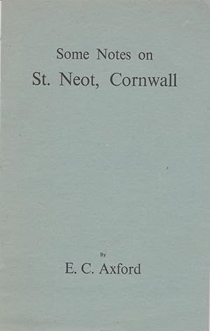 Seller image for Some Notes on St. Neot, Cornwall for sale by timkcbooks (Member of Booksellers Association)