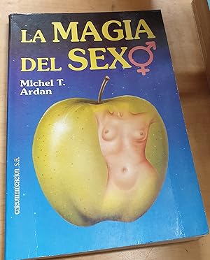 Imagen del vendedor de La magia del sexo a la venta por Outlet Ex Libris