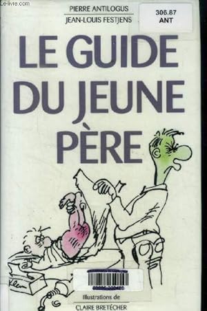 Image du vendeur pour Le guide du jeune pre mis en vente par Le-Livre