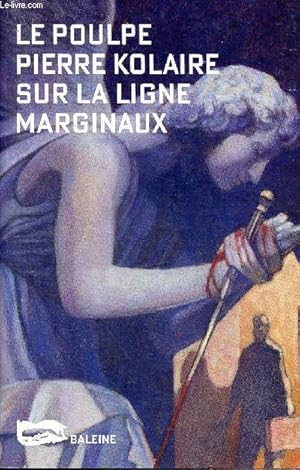 Bild des Verkufers fr Sur la ligne marginaux - 159 - Collection Le poulpe zum Verkauf von Le-Livre