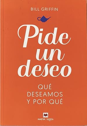 Imagen del vendedor de Pide un deseo. Qu deseamos y por qu a la venta por LIBRERA SOLN