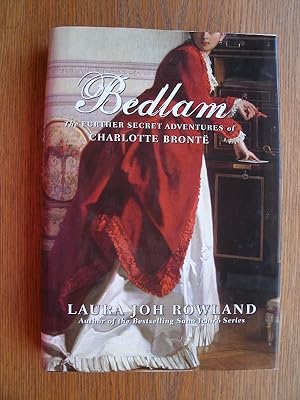 Image du vendeur pour Bedlam: The Further Secret Adventures of Charlotte Bronte mis en vente par Scene of the Crime, ABAC, IOBA