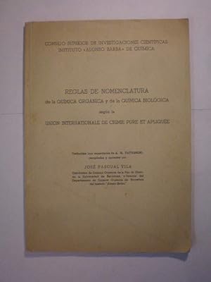 Reglas de nomenclatura de la química orgánica y de la química biológica según la Union Internatio...