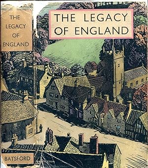 The Legacy of England : an illustrated survey of the works of man in the English country