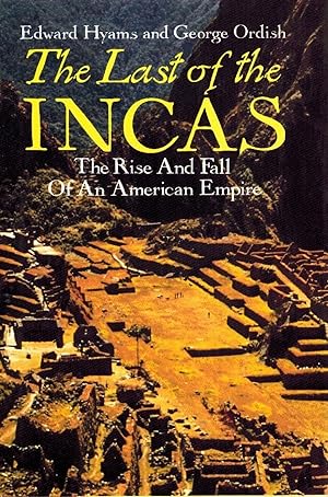 Seller image for The Last of the Incas The Rise and Fall of an American Empire for sale by Z-A LLC