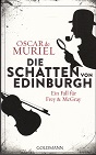 Seller image for Die Schatten von Edinburgh. Ein Fall fr Frey & Mc. Gray. for sale by Buchversand Joachim Neumann