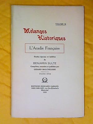L'Acadie française: Mélanges historiques. Études éparses et inédites. Volume 16