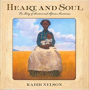 Seller image for Heart and Soul: The Story of America and African Americans for sale by Bud Plant & Hutchison Books