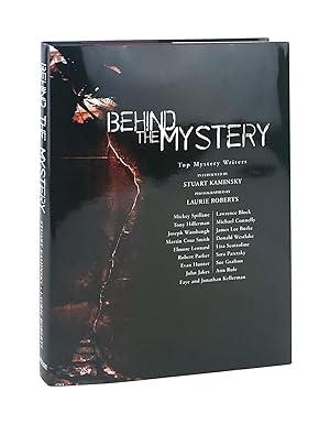 Behind the Mystery: Top Mystery Writers Interviewed by Stuart Kaminsky [Signed by Kaminsky, Rober...