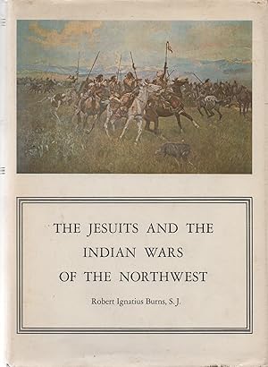 Seller image for Jesuits and the Indian Wars of the Northwest for sale by Book Booth