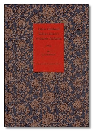 Seller image for ELBERT HUBBARD: WILLIAM MORRIS'S GREATEST IMITATOR for sale by William Reese Company - Literature, ABAA