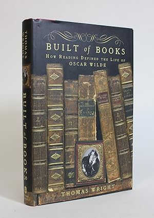 Bild des Verkufers fr Built of Books: How Reading Defined the Life of Oscar Wilde zum Verkauf von Minotavros Books,    ABAC    ILAB