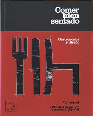Seller image for Comer bien sentado. Selected restaurants by Andreu World for sale by LIBRERA SOLN