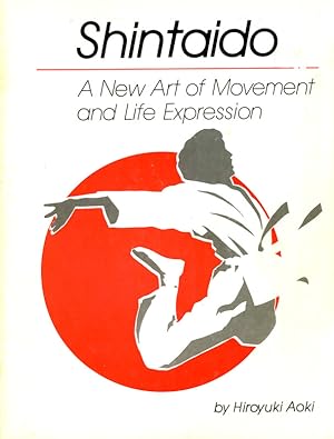 Shintaido: A New Art of Movement and Life Expression
