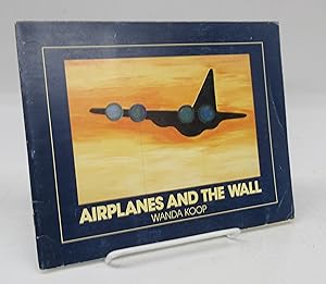 Image du vendeur pour Airplanes and the Wall mis en vente par Attic Books (ABAC, ILAB)