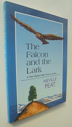 The Falcon And the Lark- a New Zealand High Country Journal