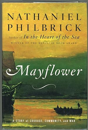 Bild des Verkufers fr Mayflower; A Story of Courage, Community, and War zum Verkauf von Evening Star Books, ABAA/ILAB