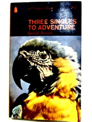 Bild des Verkufers fr Three Singles to Adventure zum Verkauf von World of Rare Books