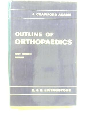 Image du vendeur pour Outline of Orthopaedics mis en vente par World of Rare Books