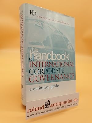 Bild des Verkufers fr The Handbook of International Corporate Governance: A Definitive Guide zum Verkauf von Roland Antiquariat UG haftungsbeschrnkt