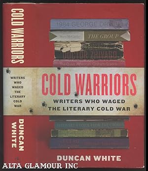 Image du vendeur pour COLD WARRIORS: Writers Who Waged The Literary Cold War mis en vente par Alta-Glamour Inc.