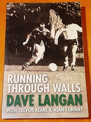 Bild des Verkufers fr Running Through Walls: Dave Langan [ Signed ] zum Verkauf von Collectible Books Ireland