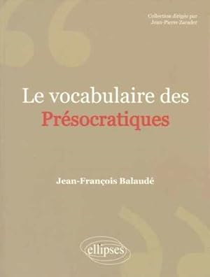 Le vocabulaire des présocratiques