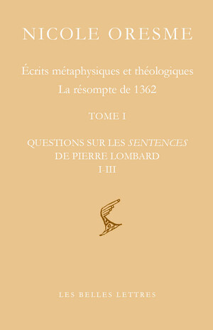 Écrits métaphysiques et théologiques. La résompte de 1362 (Tomes I & II)