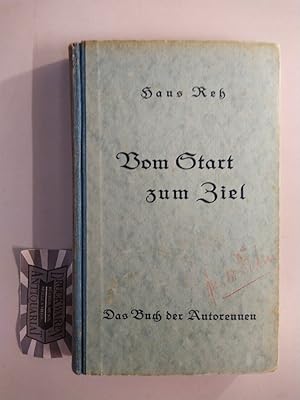 Vom Start zum Ziel. Das Buch der Autorennen.