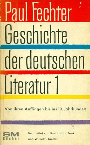 Image du vendeur pour GEschcihte der deutschen Literatur. 1. Von ihren Anfngen bis ins 19. Jahrhundert. mis en vente par Online-Buchversand  Die Eule