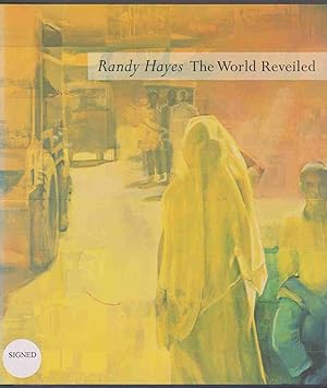 Seller image for RANDY HAYES The World Reveiled for sale by Easton's Books, Inc.
