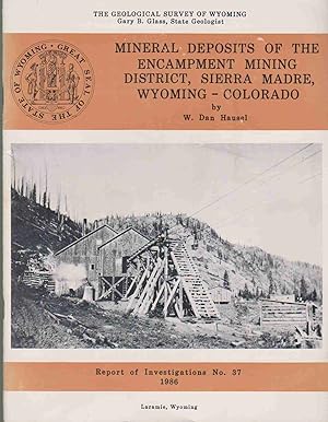 Image du vendeur pour MINERAL DEPOSITS OF THE ENCAMPMENT MINING DISTRICT, SIERRA MADRE, WYOMING - COLORADO mis en vente par Easton's Books, Inc.