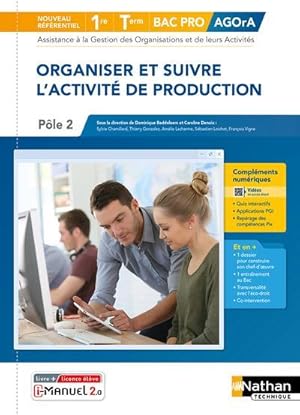 organiser et suivre l'activité de production 1re terminale Bac pro : livre + licence élève (éditi...