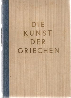 Die Kunst der Griechen.