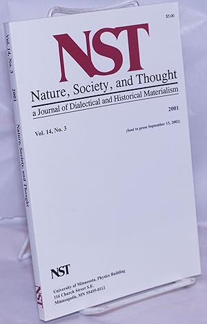 Nature, Society and Thought NST A Journal Of Dialectical And Historical Materialism 2001, Volume ...