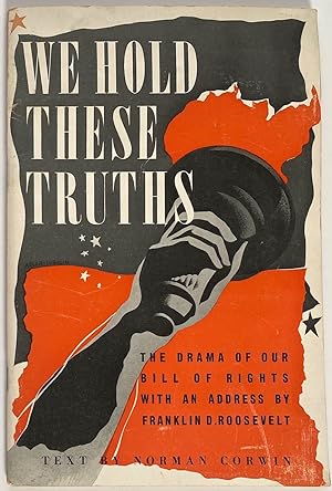 We Hold These Truths - A dramatic celebration of The American Bill of Rights, including an addres...