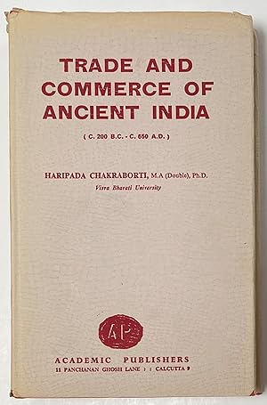 Trade and commerce of ancient India (c. 200 B.C.-c. 650 A.D.)