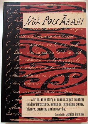 Nga Pou Arahi : A Tribal Inventory of Manuscripts Relating to Maori Treasures, Language, Geneolog...