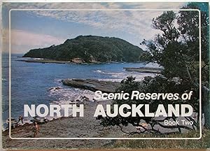 Scenic Reserves of North Aucklan dBook 2 South of Whangarei & Dargaville