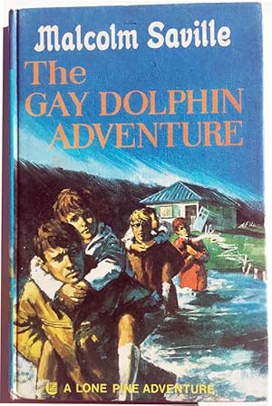 The Gay Dolphin Adventure #3 in the Lone Pine series