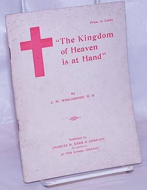 Bild des Verkufers fr The Kingdom of Heaven is at hand zum Verkauf von Bolerium Books Inc.