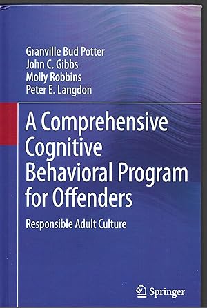 Imagen del vendedor de A Comprehensive Cognitive Behavioral Program for Offenders: Responsible Adult Culture a la venta por Allen Williams Books
