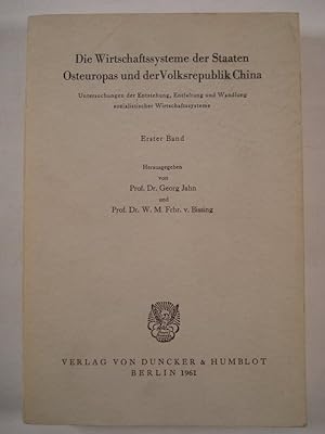 Seller image for Die Wirtschaftssysteme der Staaten Osteuropas und der Volksrepublik China. Bd. 1 (apart). (= Schriften des Vereins fr Socialpolitik, Neue Folge, Band 23/I). for sale by Antiquariat Bookfarm